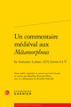 Un commentaire médiéval aux Métamorphoses, Le Vaticanus Latinus 1479, Livres I à V (9782406105350-front-cover)