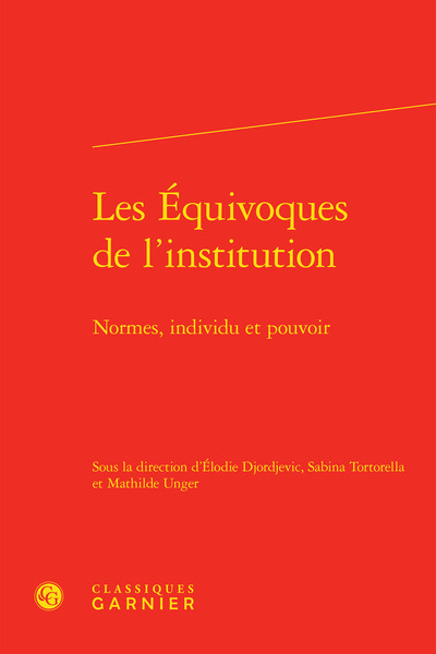 Les Équivoques de l'institution, Normes, individu et pouvoir (9782406107521-front-cover)