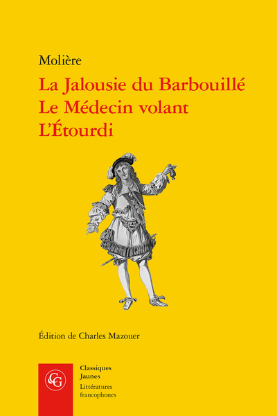 La Jalousie du Barbouillé, Le Médecin volant, L'Étourdi (9782406124337-front-cover)