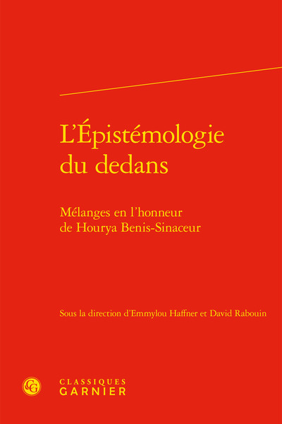 L'Épistémologie du dedans, Mélanges en l'honneur de Hourya Benis-Sinaceur (9782406105473-front-cover)