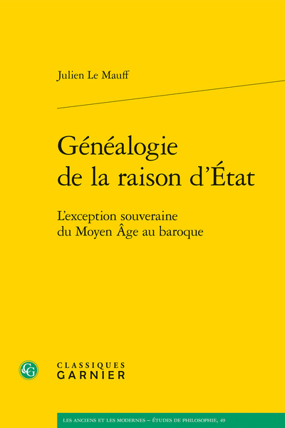Généalogie de la raison d'État, L'exception souveraine du Moyen Âge au baroque (9782406121596-front-cover)
