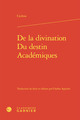 De la divination - Du destin - Académiques (9782406192626-front-cover)