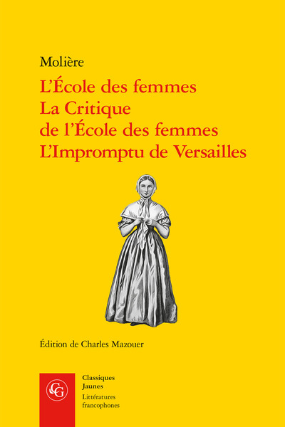 L'École des femmes, La Critique de l'École des femmes, L'Impromptu de Versailles (9782406124412-front-cover)