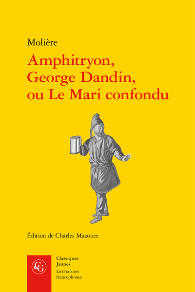 Amphitryon, George Dandin, ou Le Mari confondu (9782406124535-front-cover)