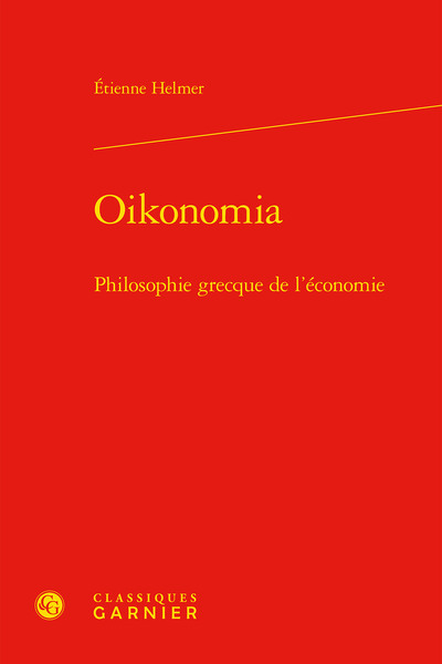 Oikonomia, Philosophie grecque de l'économie (9782406106708-front-cover)