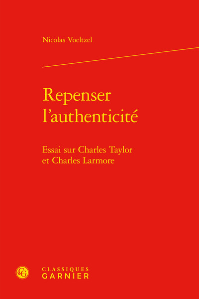 Repenser l'authenticité, Essai sur Charles Taylor et Charles Larmore (9782406114826-front-cover)