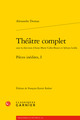Théâtre complet, Pièces inédites, I (9782406188544-front-cover)