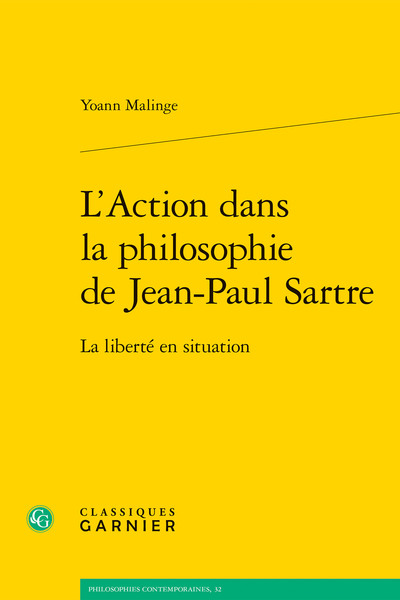 L'Action dans la philosophie de Jean-Paul Sartre, La liberté en situation (9782406181965-front-cover)