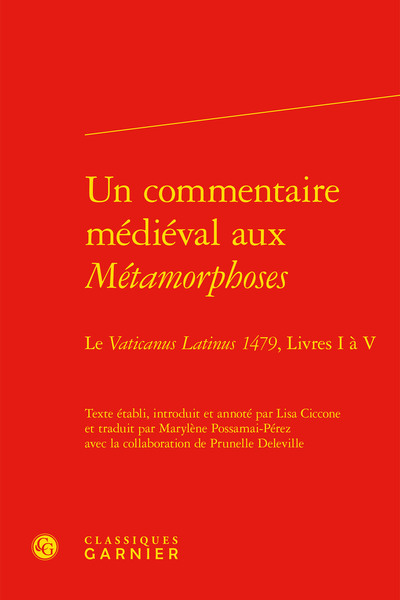 Un commentaire médiéval aux Métamorphoses, Le Vaticanus Latinus 1479, Livres I à V (9782406105367-front-cover)