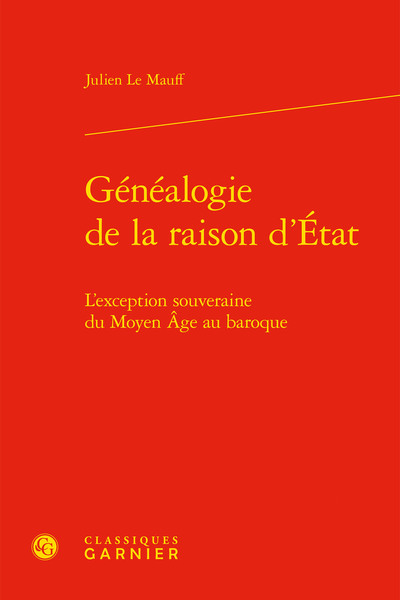 Généalogie de la raison d'État, L'exception souveraine du Moyen Âge au baroque (9782406121602-front-cover)