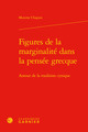 Figures de la marginalité dans la pensée grecque, Autour de la tradition cynique (9782406124290-front-cover)