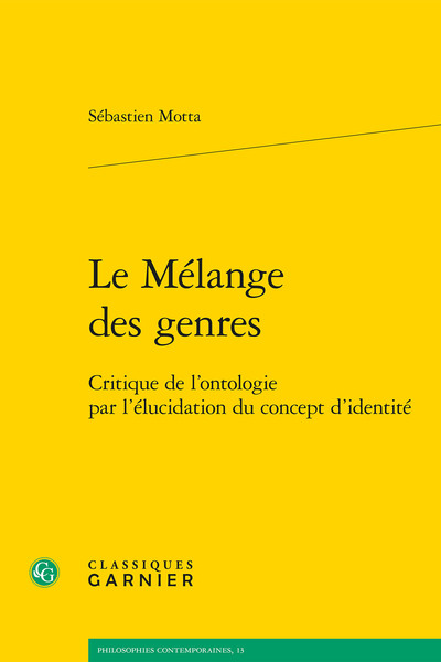 Le Mélange des genres, Critique de l'ontologie par l'élucidation du concept d'identité (9782406109464-front-cover)
