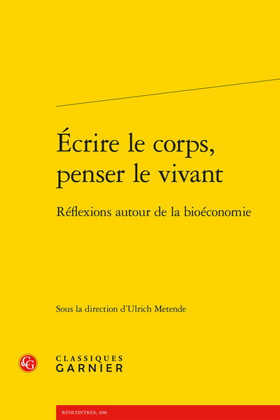 Écrire le corps, penser le vivant, Réflexions autour de la bioéconomie (9782406189725-front-cover)