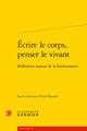 Écrire le corps, penser le vivant, Réflexions autour de la bioéconomie (9782406189725-front-cover)