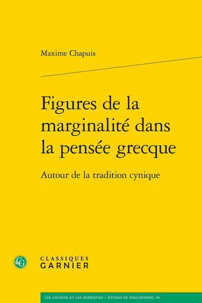 Figures de la marginalité dans la pensée grecque, Autour de la tradition cynique (9782406124283-front-cover)
