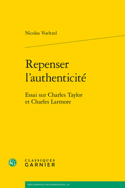 Repenser l'authenticité, Essai sur Charles Taylor et Charles Larmore (9782406114819-front-cover)