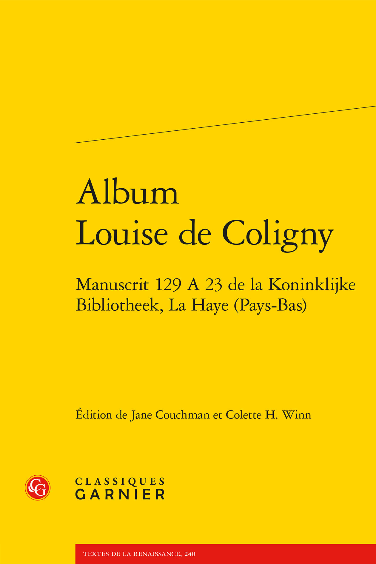 Album Louise de Coligny, Manuscrit 129 A 23 de la Koninklijke Bibliotheek, La Haye (Pays-Bas) (9782406119739-front-cover)