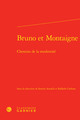Bruno et Montaigne, Chemins de la modernité (9782406103639-front-cover)