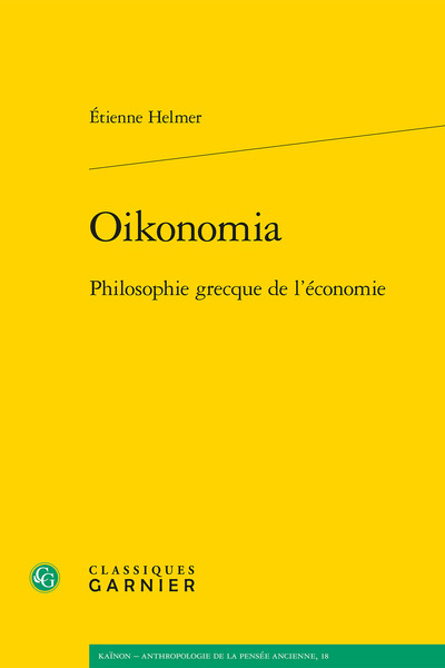 Oikonomia, Philosophie grecque de l'économie (9782406106692-front-cover)
