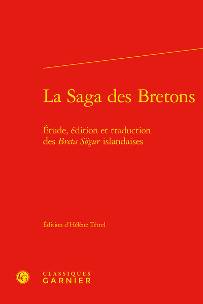La Saga des Bretons, Étude, édition et traduction des Breta Sögur islandaises (9782406111214-front-cover)