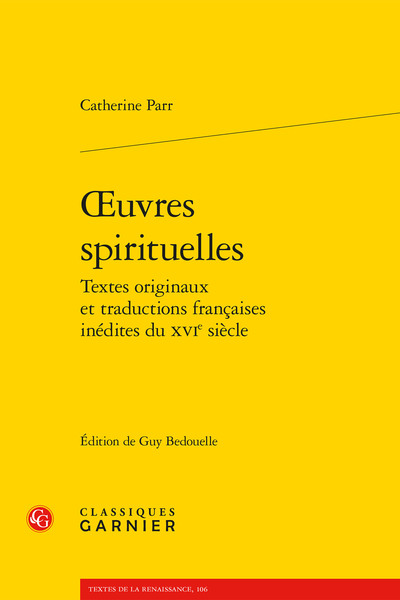 oeuvres spirituelles, Textes originaux et traductions françaises inédites du XVIe siècle (9782406128816-front-cover)