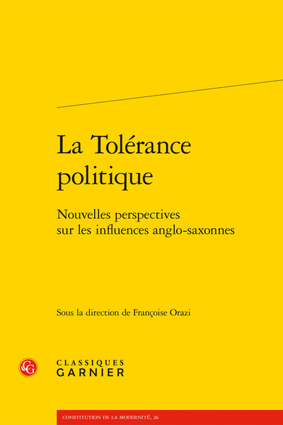 La Tolérance politique, Nouvelles perspectives sur les influences anglo-saxonnes (9782406111115-front-cover)