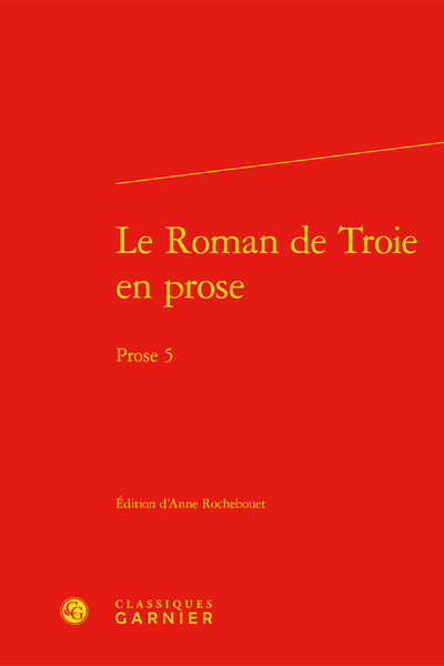 Le Roman de Troie en prose, Prose 5 (9782406103226-front-cover)