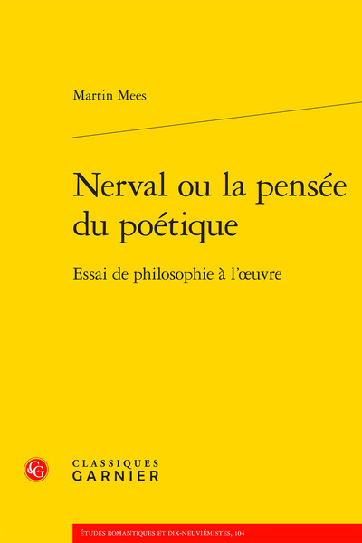 Nerval ou la pensée du poétique, Essai de philosophie à l'oeuvre (9782406106210-front-cover)