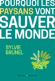 Pourquoi les paysans vont sauver le monde (9782283033746-front-cover)