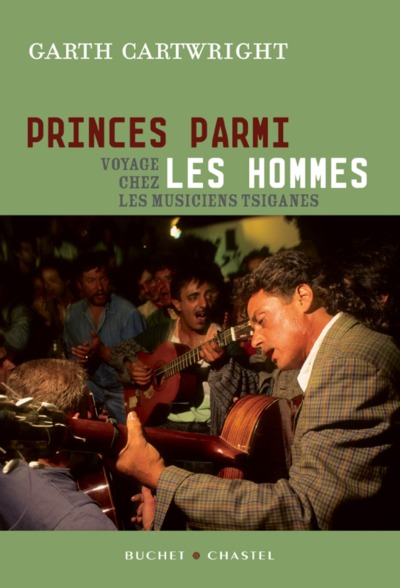 PRINCES PARMI LES HOMMES VOYAGE CHEZ LES MUSICIENS TSIGANES (9782283021903-front-cover)