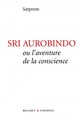 Sri Aurobindo ou l'aventure de la conscience (9782283019726-front-cover)