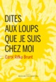 DITES AUX LOUPS QUE JE SUIS CHEZ MOI (9782283026694-front-cover)