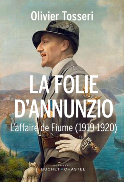 La folie d'annunzio, L'affaire de fiume (1919-1920) (9782283032176-front-cover)