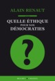 Quelle éthique pour nos démocraties (9782283023709-front-cover)