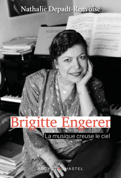 Brigitte Engerer, La musique creuse le ciel (9782283030813-front-cover)