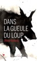 Dans la gueule du loup (9782283026670-front-cover)