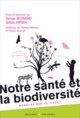 NOTRE SANTE ET LA BIODIVERSITE (9782283026571-front-cover)