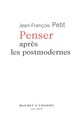 Penser après les postmodernes (9782283021019-front-cover)