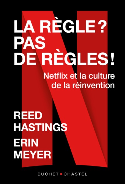 La règle ? Pas de règles !, Netflix et la culture de la réinvention (9782283034330-front-cover)