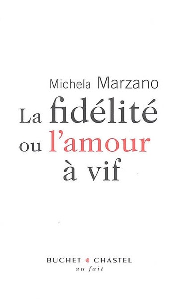 La fidélité ou l'amour à vif (9782283020609-front-cover)