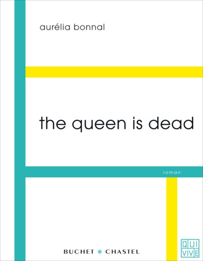 THE QUEEN IS DEAD (9782283026076-front-cover)