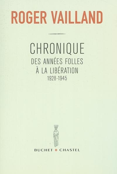 CHRONIQUES DES ANNEES FOLLES A LA LIBERATION 1928 1945 (9782283019566-front-cover)