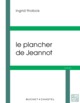 Le plancher de Jeannot (9782283028452-front-cover)