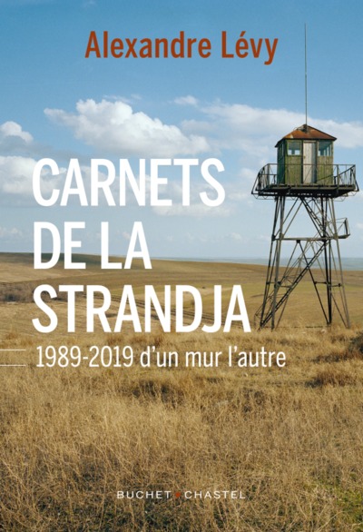 Carnets de la Strandja, 1989-2019 d'un mur l'autre (9782283032909-front-cover)
