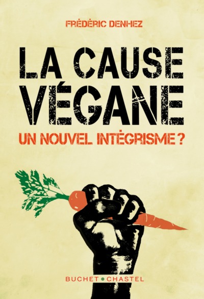 La Cause Végane, Un nouvel intégrisme ? (9782283032336-front-cover)