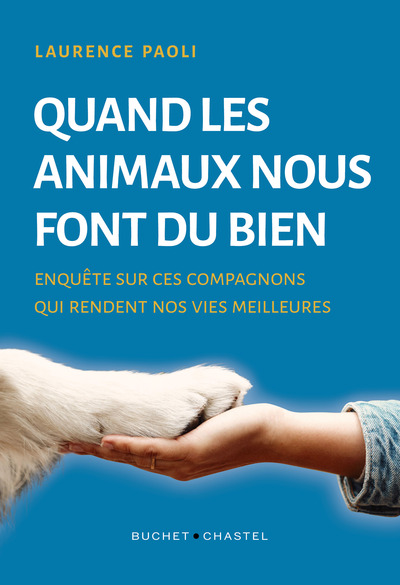 Quand les animaux nous font du bien, Enquête sur ces compagnons qui rendent nos vies meilleures (9782283034217-front-cover)