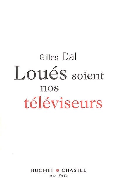 Loues soient nos téléviseurs (9782283020487-front-cover)