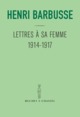 LETTRES A SA FEMME 1914 1917 (9782283022382-front-cover)