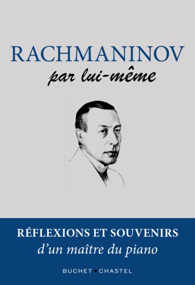 Rachmaninov par lui-même, Réflexions et souvenirs d'un maître du piano (9782283036570-front-cover)