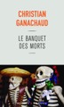 Le banquet des morts (9782283021705-front-cover)